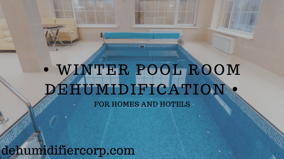 Pool room dehumidification in the winter